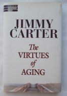 Jimmy Carter The Virtue of Aging Signed Book - (Earn 49 reward points on this item worth $12.25)