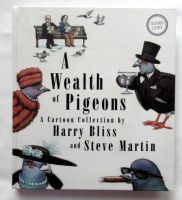 A Wealth of Pigeons: A Cartoon Collection (Signed) Steve Martin
